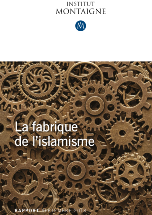 La fabrique de l'Islamisme